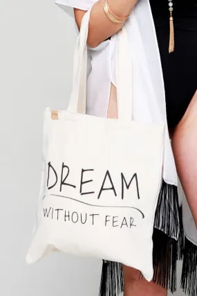 Dream Without Fear Canvas Bag