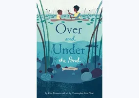 Over and Under the Pond: Hardcover – Picture Book